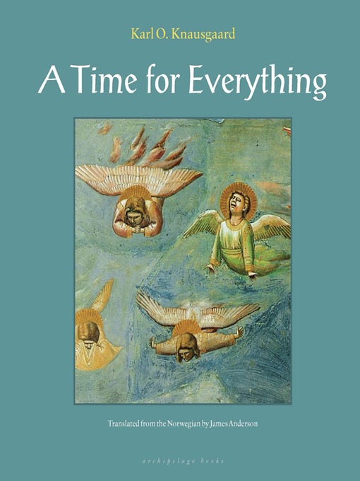 Title details for A Time for Everything by Karl Knausgaard - Available